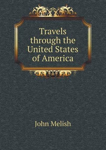 Cover for John Melish · Travels Through the United States of America (Paperback Book) (2013)