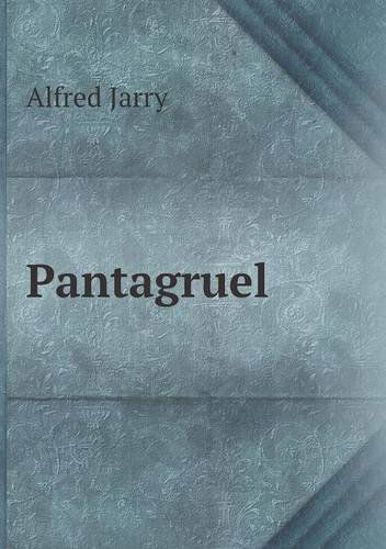 Cover for Alfred Jarry · Pantagruel (Paperback Book) [French edition] (2013)