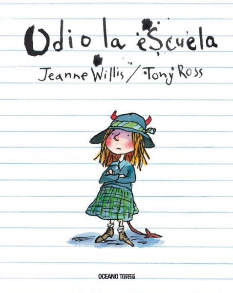 Cover for Jeanne Willis · Odio La Escuela (Innbunden bok) (2014)