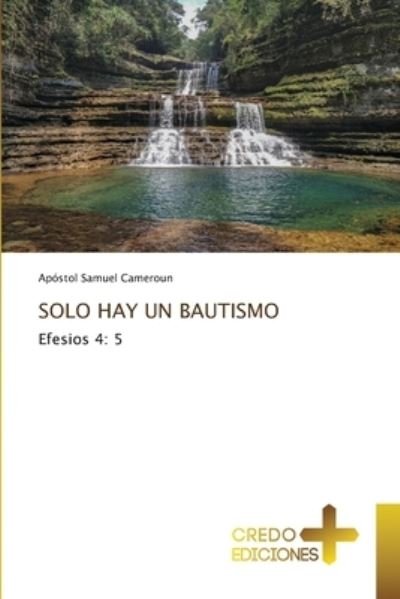 Cover for Apostol Samuel Cameroun · Solo Hay Un Bautismo (Paperback Book) (2021)