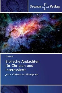 Biblische Andachten für Christen - Bauer - Bücher -  - 9786138352655 - 8. Mai 2020