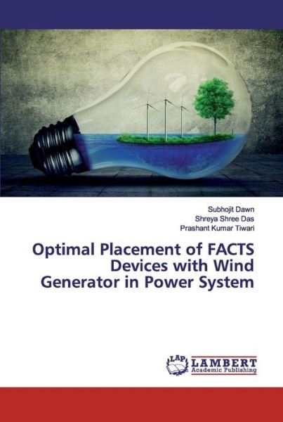 Optimal Placement of FACTS Devices - Dawn - Boeken -  - 9786202529655 - 23 april 2020