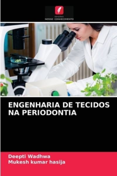 Engenharia De Tecidos Na Periodo - Wadhwa - Inne -  - 9786203353655 - 24 lutego 2021