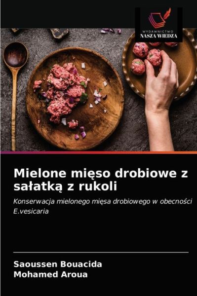 Cover for Saoussen Bouacida · Mielone mi?so drobiowe z salatk? z rukoli (Paperback Book) (2021)