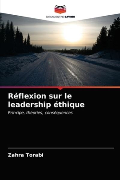 Cover for Zahra Torabi · Reflexion sur le leadership ethique (Paperback Book) (2021)