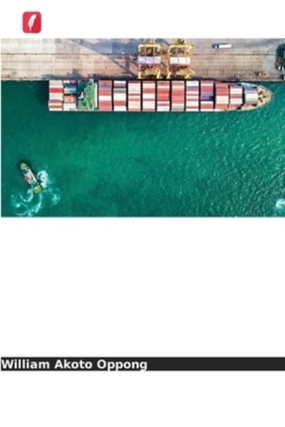 Cover for William Akoto Oppong · Impacto dos Terminais Privados de Contentores (Paperback Book) (2021)
