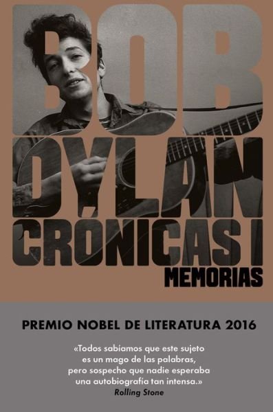 Cover for Bob Dylan · Crónicas I. Memorias (Gebundenes Buch) (2017)