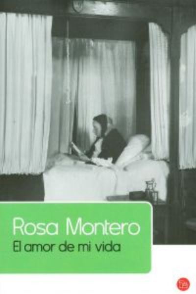 Cover for Rosa Montero · El amor de mi vida (Paperback Book) (2014)