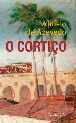 Cover for Aluísio de Azevedo · Cortico, O - Ed Bolso (Paperback Book) (2020)