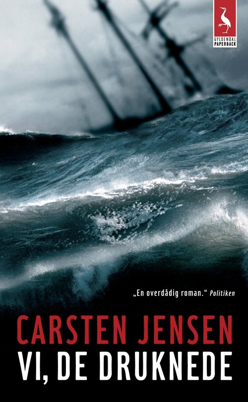 Cover for Carsten Jensen · Gyldendals Paperbacks: Vi, de druknede (Pocketbok) [3. utgave] [Paperback] (2008)