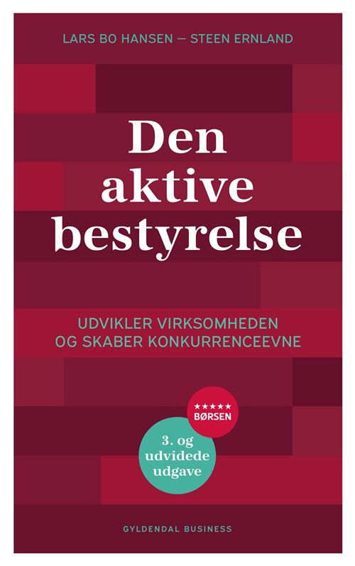 Cover for Lars Bo Hansen; Steen Ernland · Den aktive bestyrelse (Sewn Spine Book) [3º edição] (2025)