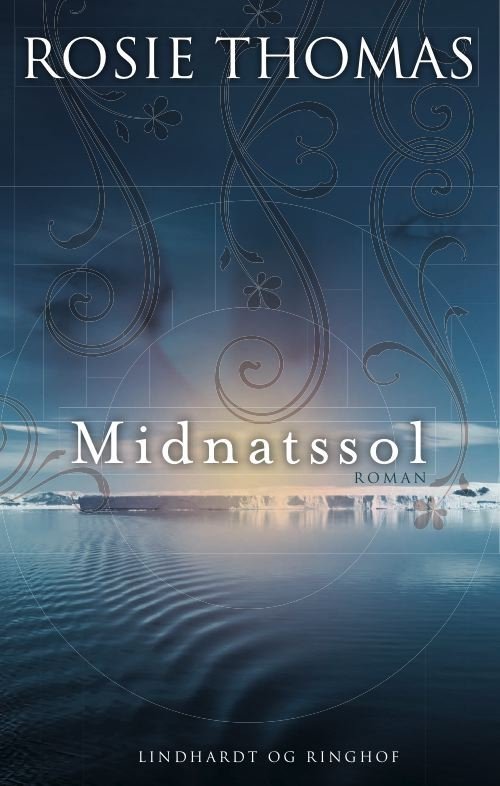Cover for Rosie Thomas · Midnatssol (Innbunden bok) [2. utgave] (2009)