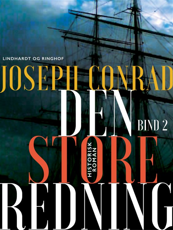 Cover for Joseph Conrad · Den store redning - bind 1 (Sewn Spine Book) [1st edition] (2017)