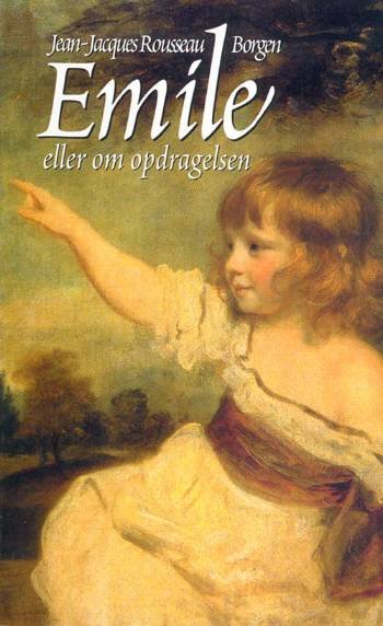 Cover for Jean-Jacques Rousseau · Emile eller Om opdragelsen (Sewn Spine Book) [2.º edición] (2005)