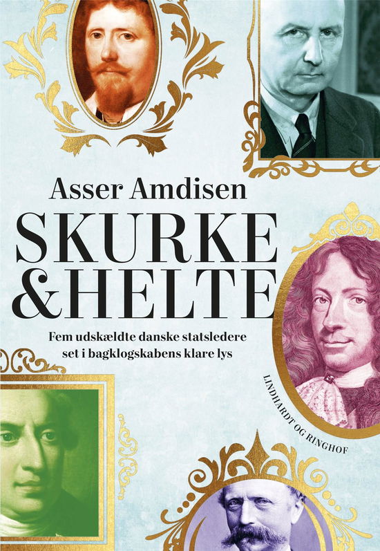 Cover for Asser Amdisen · Skurke og helte (Gebundesens Buch) [1. Ausgabe] (2022)