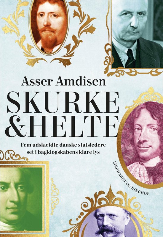 Cover for Asser Amdisen · Skurke og helte (Inbunden Bok) [1:a utgåva] (2022)