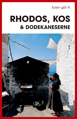 Cover for Argiro Hay Baltzis · Turen Går Til: Turen går til Rhodos, Kos &amp; Dodekaneserne (Sewn Spine Book) [6º edição] (2023)