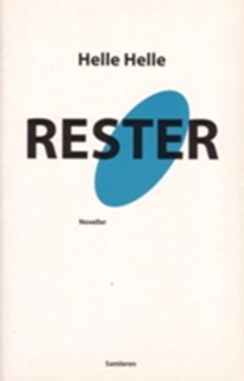 Cover for Helle Helle · Rester (Sewn Spine Book) [1º edição] (2001)