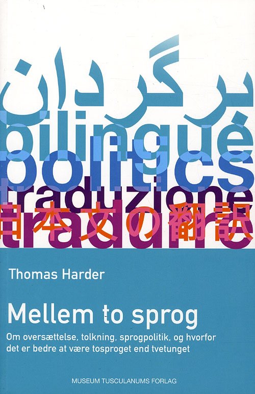 Cover for Thomas Harder · Mellem to sprog (Sewn Spine Book) [1st edition] (2010)