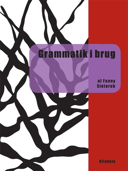 Cover for Fanny Slotorub · Grammatik i brug (Sewn Spine Book) [1. wydanie] (2010)