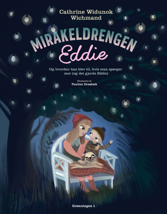 Cover for Cathrine Widunok Wichmand · Mirakeldrengen Eddie (Bound Book) [1. wydanie] (2023)