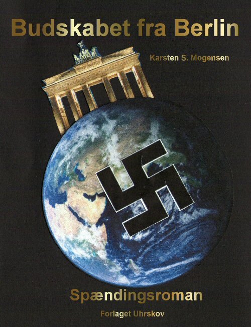 Cover for Karsten S. Mogensen · Budskabet fra Berlin (Taschenbuch) [1. Ausgabe] [Paperback] (2010)