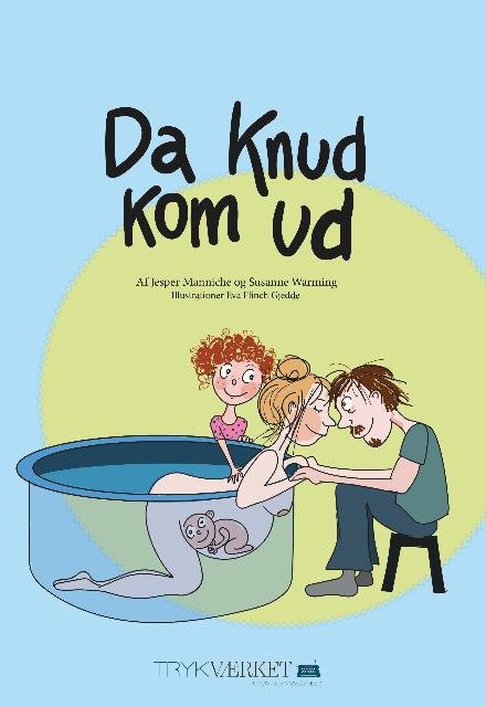 Cover for Jesper Manniche og Susanne Warming · Da Knud kom ud (Gebundesens Buch) [1. Ausgabe] (2016)