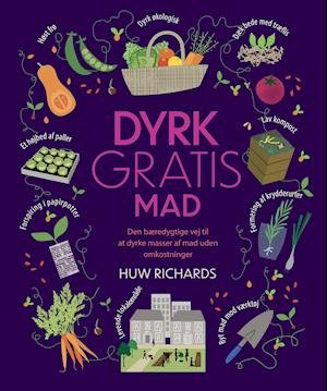 Cover for Huw Richards · Dyrk Gratis Mad (Inbunden Bok) [1:a utgåva] (2021)