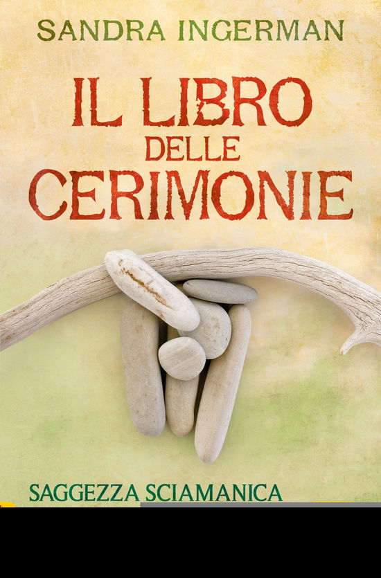 Cover for Sandra Ingerman · Il Libro Delle Cerimonie (Book)