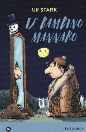 Cover for Ulf Stark · Il Bambino Mannaro (Buch)