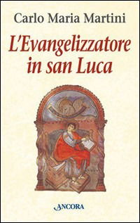 Cover for Carlo Maria Martini · L' Evangelizzatore In San Luca (Book)