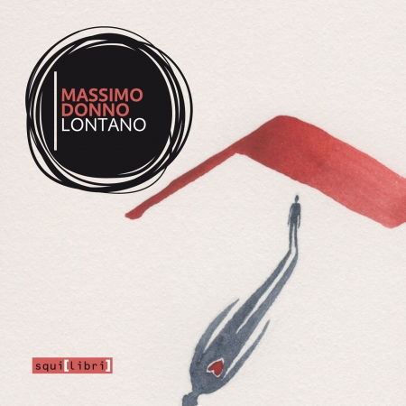 Lontano - Massimo Donno - Music - CRINALI-SQUILIBRI - 9788885571655 - June 24, 2022