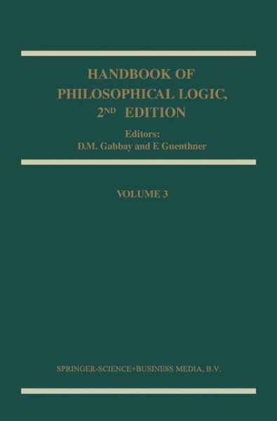 Handbook of Philosophical Logic - Handbook of Philosophical Logic - Dov M Gabbay - Bøger - Springer - 9789048157655 - 15. december 2010
