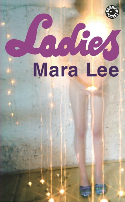 Ladies - Mara Lee - Böcker - Alberrt Bonniers Förlag / Scanvik A/S - 9789100118655 - 3 januari 2001