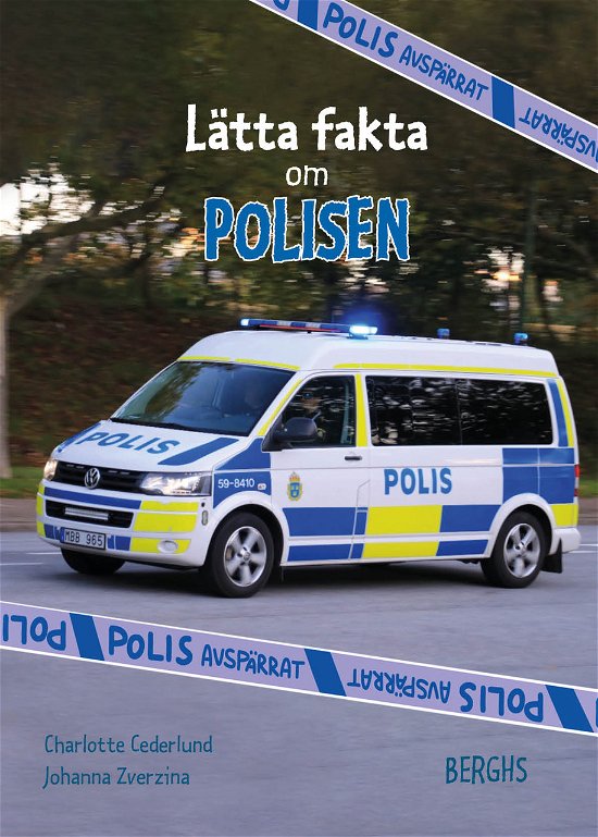 Cover for Charlotte Cederlund · Lätta fakta om polisen (Inbunden Bok) (2024)