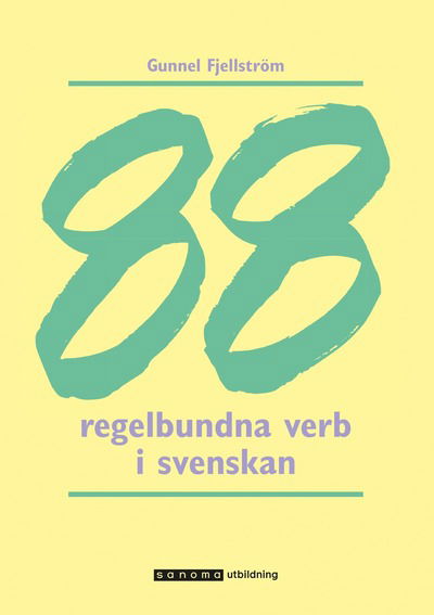 Cover for Gunnel Fjellström · 88 regelbundna verb (Book) (2008)