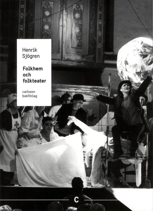 Cover for Sjögren Henrik · Folkhem och folkteater (Taschenbuch) (2017)