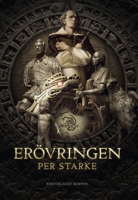 Cover for Per Starke · Erövringen (Gebundesens Buch) (2023)