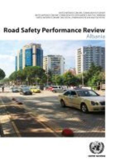 Cover for United Nations: Economic Commission for Europe · Road safety performance review: Albania (Paperback Book) (2019)