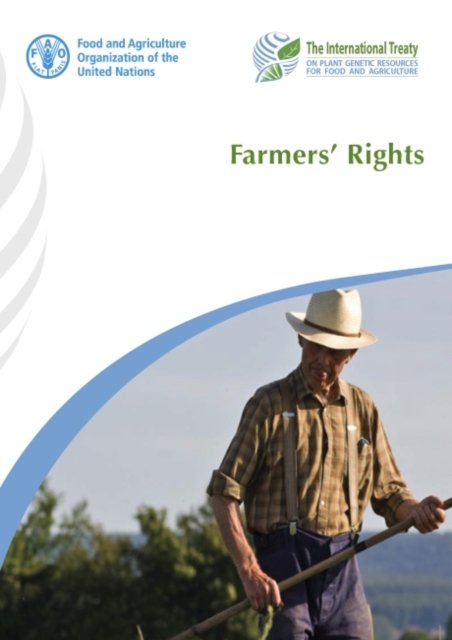 Cover for Food and Agriculture Organization · Farmers' rights: this is the fifth educational module in a series of training materials for the implementation of the International Treaty on Plant Genetic Resources for Food and Agriculture (Taschenbuch) (2021)