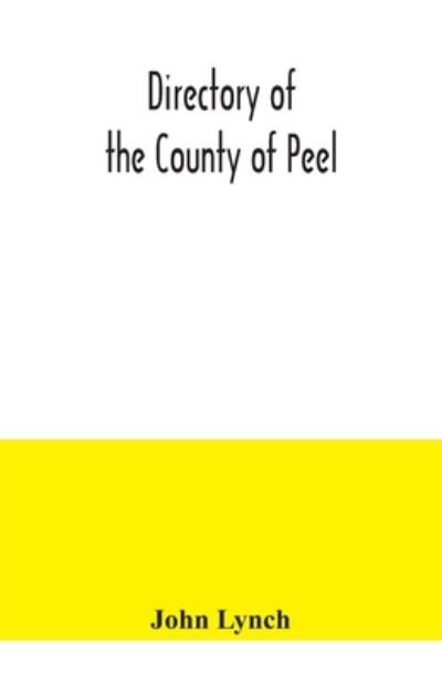Cover for John Lynch · Directory of the County of Peel (Paperback Bog) (2020)