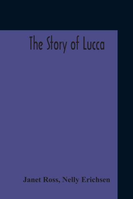 Cover for Janet Ross · The Story Of Lucca (Paperback Book) (2020)