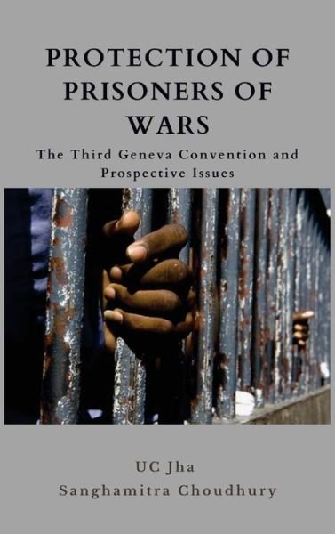Cover for Dr U C Jha · Protection of Prisoners of War (Hardcover Book) (2021)