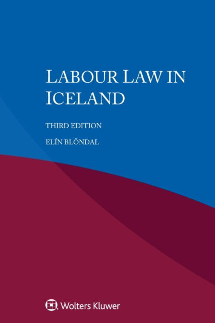 Elin Bloendal · Labour Law in Iceland (Paperback Book) (2019)