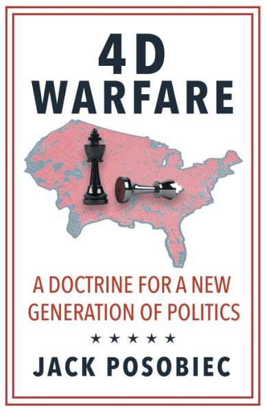 Cover for Jack Posobiec · 4D Warfare: A Doctrine for a New Generation of Politics (Paperback Book) [1st edition] (2018)