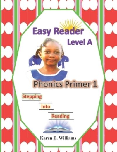 Cover for Karen Williams · Easy Reader Level A - Phonics Primer 1 (Pocketbok) (2021)