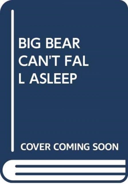Cover for Adeline Ruel · Big Bear Can't Fall Asleep (Hardcover Book) (2017)