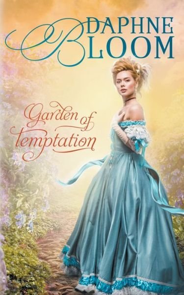 Cover for Daphne Bloom · Garden of Temptation: A Sweet and Clean Regency Romance (Pocketbok) (2021)
