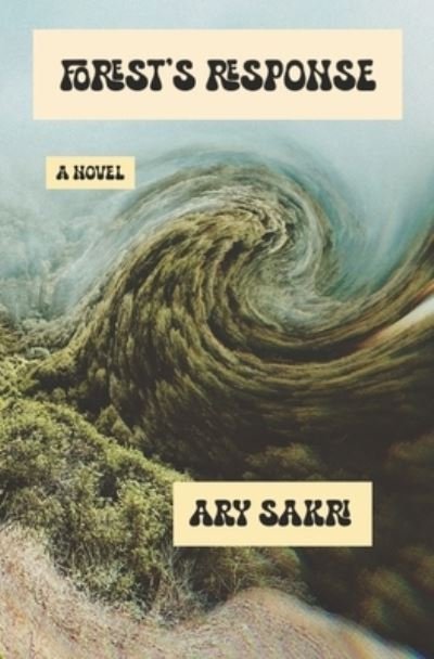 Cover for Ary Sakri · Forest's Response (Pocketbok) (2022)
