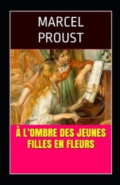 Cover for Marcel Proust · A l'ombre des jeunes filles en fleurs Annote (Paperback Book) (2022)